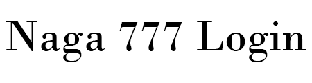 Naga 777 Login